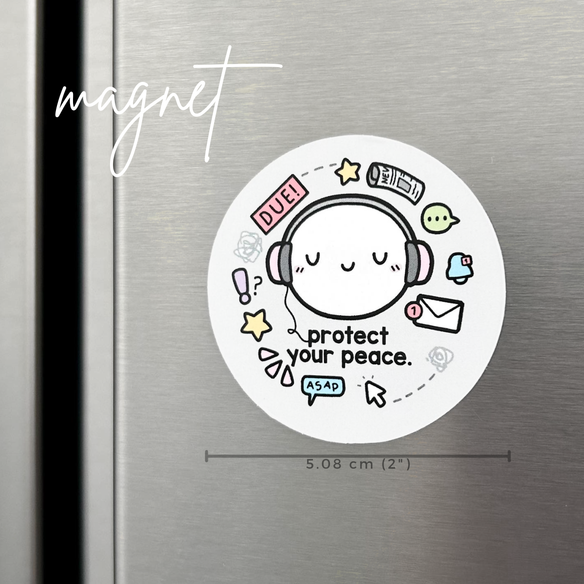 Protect Your Peace - Refrigerator Magnet
