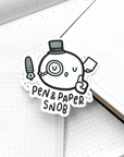 Pen & Paper Snob - Vinyl Stickers