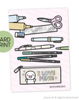 I Love Pens - Card Print