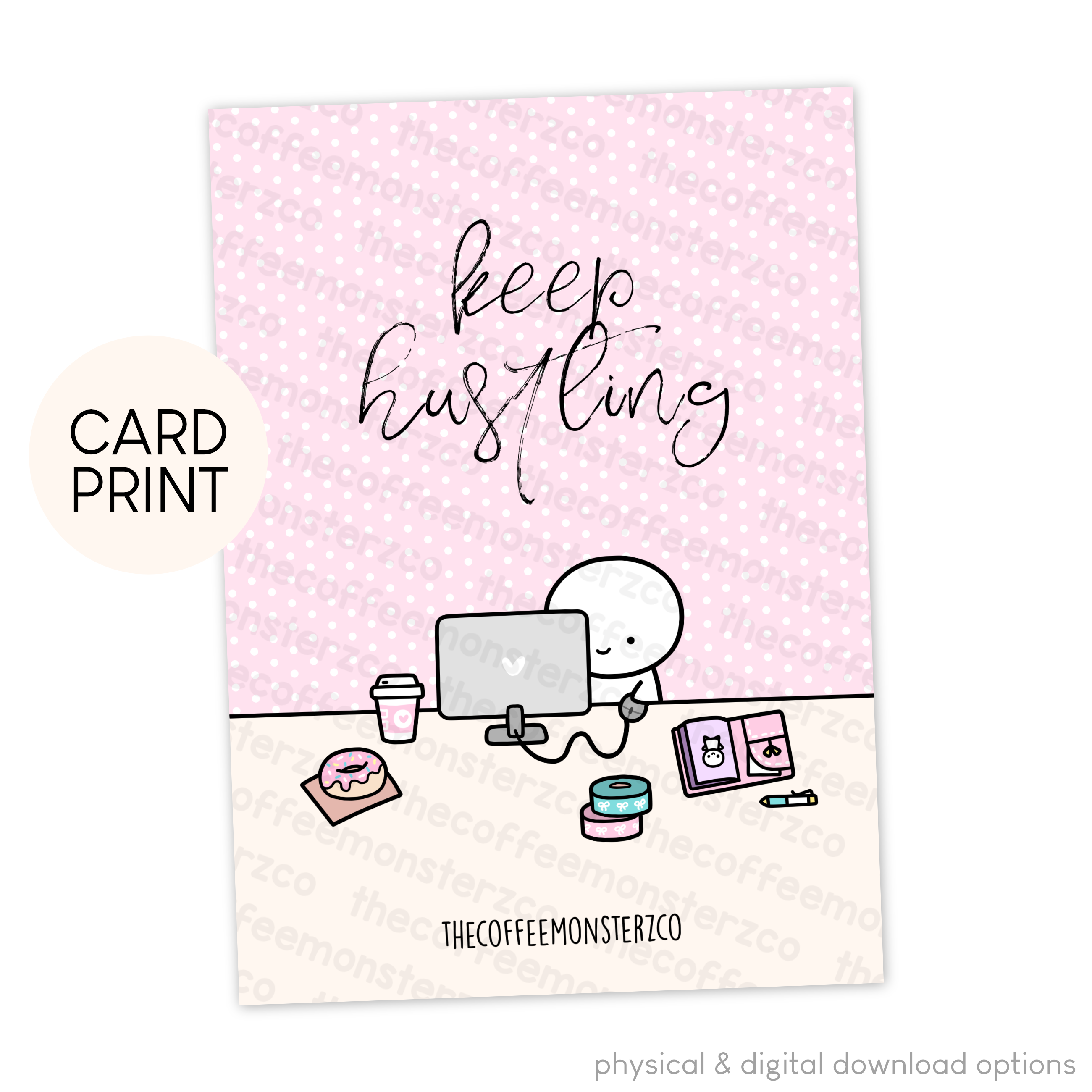 Keep Hustling - Card Print