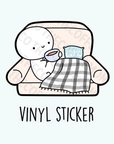 Cozy Couch Vinyl Stickers (no limits) - TheCoffeeMonsterzCo