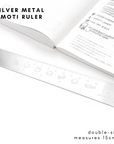 Silver - Emoti Metal Ruler (1 per customer)