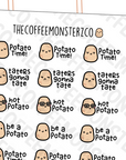 Just Be a Potato - TheCoffeeMonsterzCo