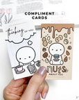 Compliment Cards (1 per customer)