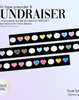 PREORDER & FUNDRAISER Love Boldly Washi Tape - 10mm