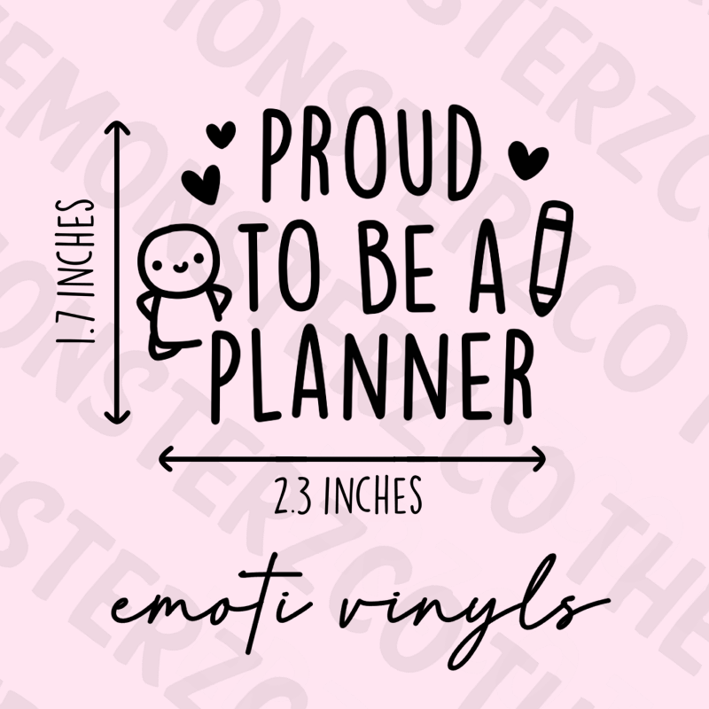 Proud To Be A Planner Emoti Vinyls