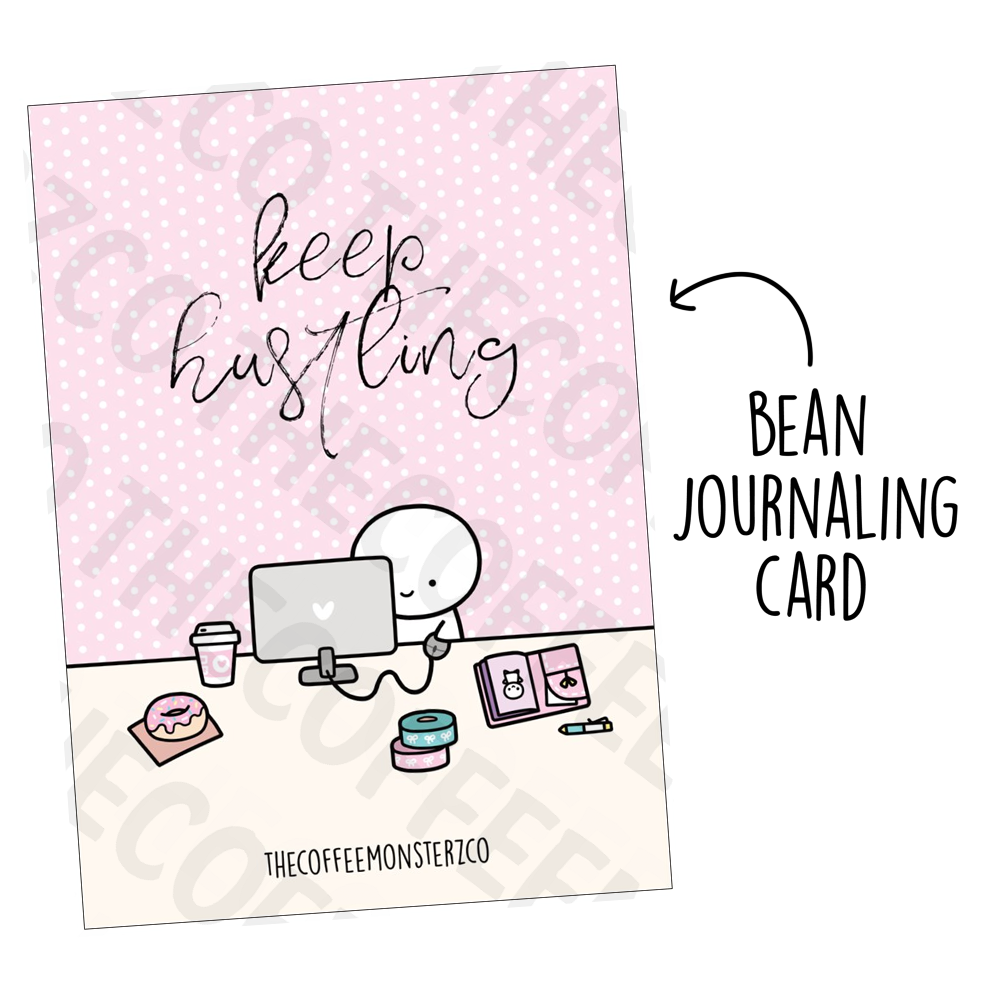 Keep Hustling (Bean Card), TheCoffeeMonsterzCo