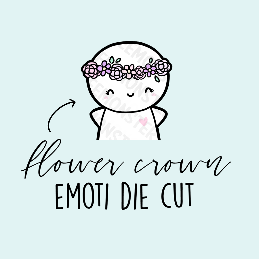 Flower Crown Emoti Die Cut, TheCoffeeMonsterzCo