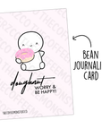 Doughnut Worry (Bean Card), TheCoffeeMonsterzCo